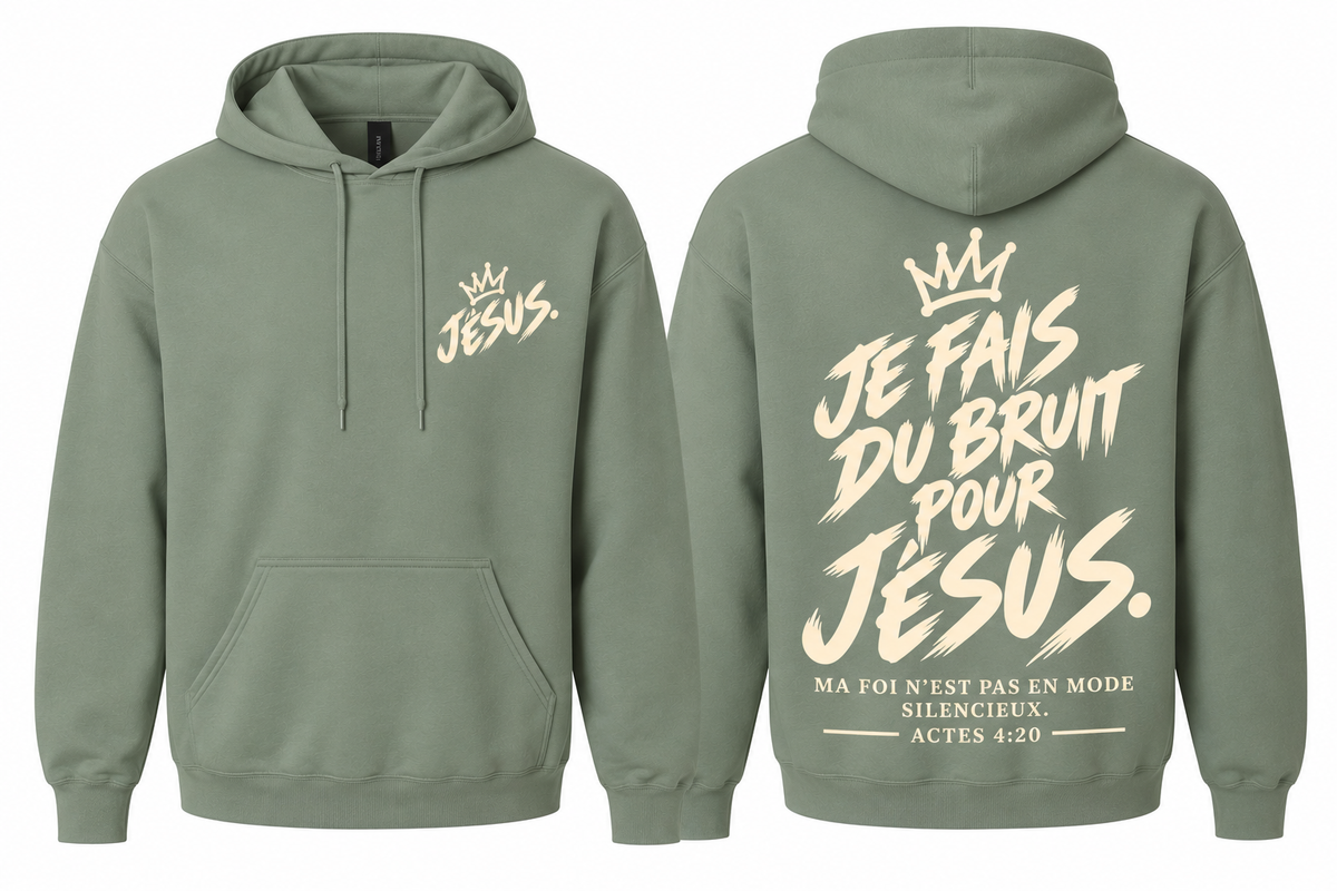 Je fais du bruit pour Jésus | Hoodie vert sauge